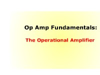 Op Amp Fundamentals: The Operational Amplifier
