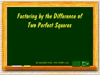 Factoring by the Difference of Two Perfect Squares