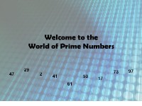 Welcome to the World of Prime Numbers