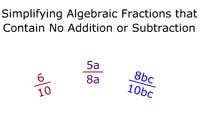 Simplifying Algebraic Fractions that Contain No Addition or Subtraction