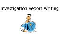 Investigation Report Writing