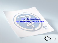 Math Conversions for Veterinary Technicians